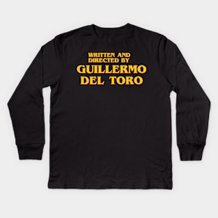 Written and Directed by Guillermo Del Toro Kids Long Sleeve T-Shirt